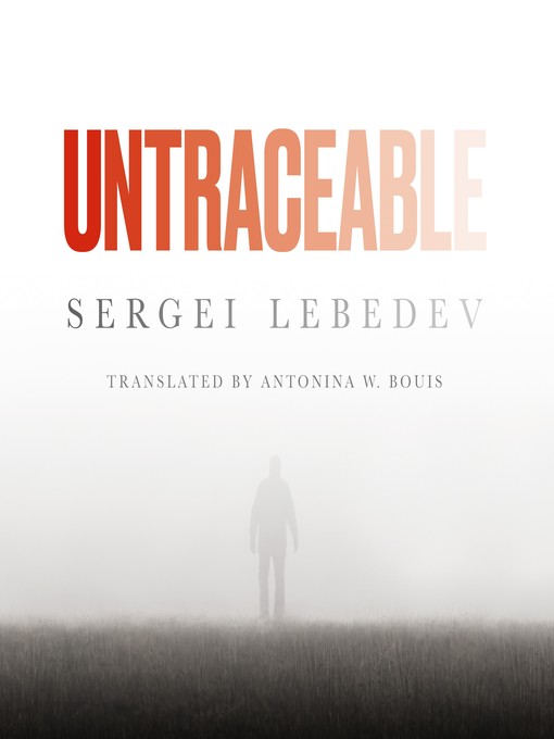 Title details for Untraceable by Sergei Lebedev - Available